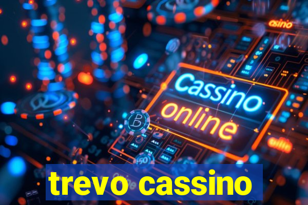 trevo cassino